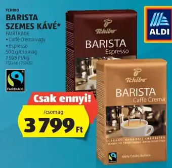 ALDI TCHIBO BARISTA SZEMES KÁVÉ 500 g ajánlat