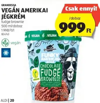ALDI GRANDESSA VEGÁN AMERIKAI JÉGKRÉM 500 ml ajánlat
