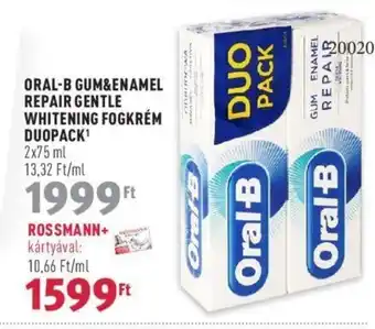 Rossmann ORAL-B GUM&ENAMEL REPAIR GENTLE WHITENING FOGKRÉM DUOPACK 2 x 75 m ajánlat