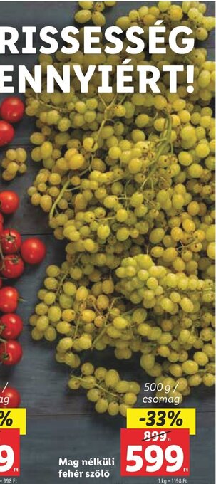 Lidl Mag nélküli fehér szőlő 500 g ajánlat