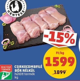 PENNY CSIRKECOMBFILÉ BŐR NÉLKÜL 1 kg ajánlat