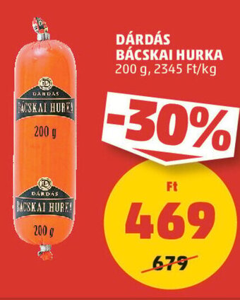 PENNY DÁRDÁS BÁCSKAI HURKA 200 g ajánlat