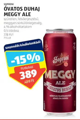 ALDI SOPRONI ÓVATOS DUHAJ MEGGY ALE 0,5 l ajánlat