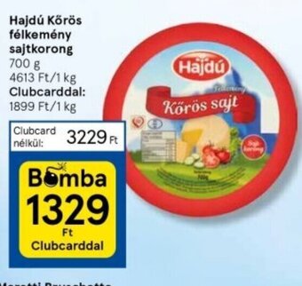 Tesco Hajdú Körös félkemény sajtkorong 700 g ajánlat