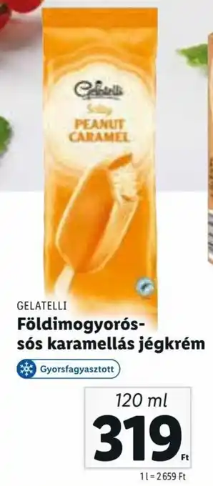 Lidl GELATELLI Földimogyorós- sós karamellás jégkrém 120 ml ajánlat