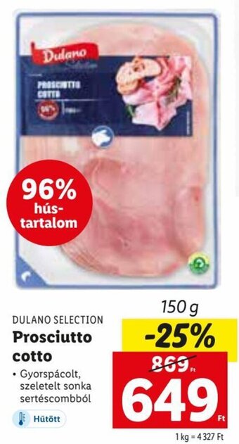 Lidl DULANO SELECTION Prosciutto cotto 150 g ajánlat