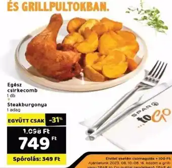 Spar Egész csirkecomb 1 db + Steakburgonya 1 adag ajánlat