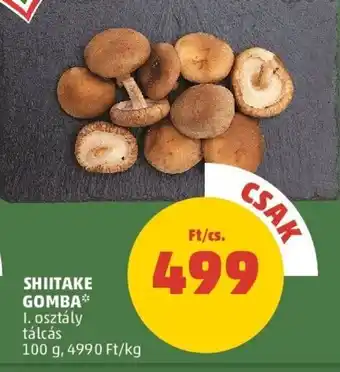 PENNY SHIITAKE GOMBA 100 g ajánlat