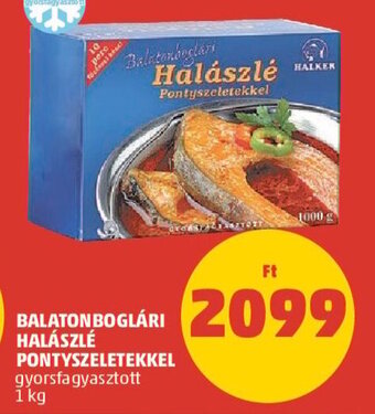 PENNY BALATONBOGLÁRI HALÁSZLÉ PONTYSZELETEKKEL 1 kg ajánlat