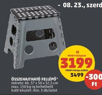 PENNY ÖSSZEHAJTHATÓ FELLÉPŐ 1 db ajánlat