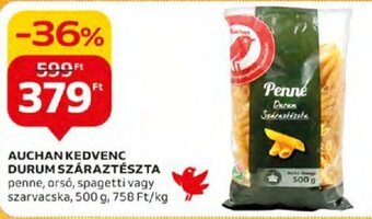 Auchan AUCHAN KEDVENC DURUM SZÁRAZTÉSZTA 500 g ajánlat