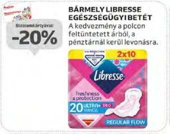 Auchan BÁRMELY LIBRESSE EGÉSZSÉGÜGYI BETÉT ajánlat