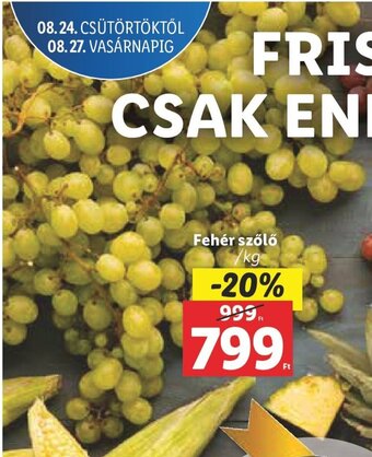 Lidl Fehér szőlő 1 kg ajánlat