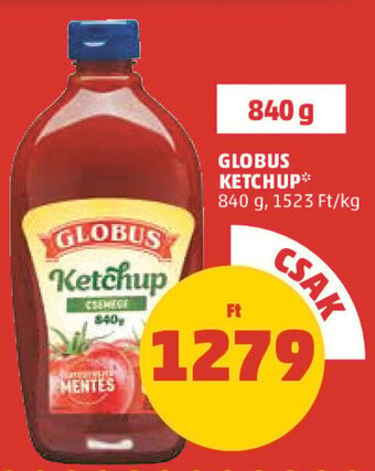 PENNY GLOBUS KETCHUP 840 g ajánlat