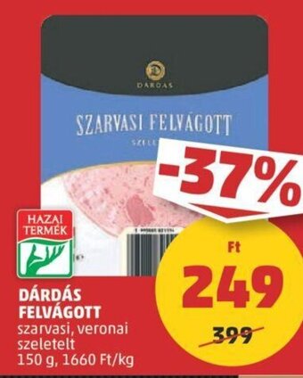 PENNY DÁRDÁS FELVÁGOTT 150 g ajánlat