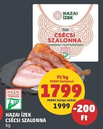 PENNY HAZAI ÍZEK CSÉCSI SZALONNA 1 kg ajánlat