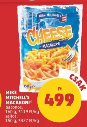 PENNY MIKE MITCHELL'S MACARONI 160 / 150 g ajánlat