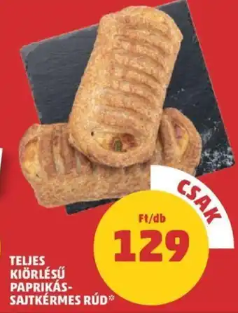 PENNY TELJES KIÖRLÉSŰ PAPRIKÁS-SAJTKÉRMES RÚD 1 db ajánlat