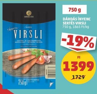 PENNY DÁRDÁS ÍNYENC SERTÉS VIRSLI 750 g ajánlat