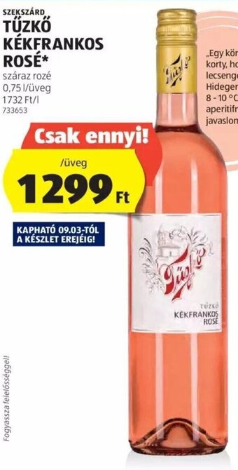 ALDI SZEKSZÁRD TŰZKŐ KÉKFRANKOS ROSÉ 0,75 l ajánlat