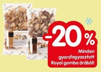 Spar Minden gyorsfagyasztott Royal gomba árából! ajánlat