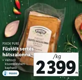 Lidl PIKOK PURE Füstölt sertés hátszalonna 1 kg ajánlat