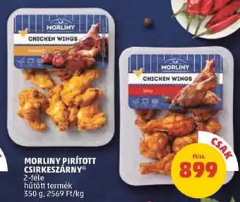 PENNY MORLINY PIRÍTOTT CSIRKESZÁRNY 350 g ajánlat