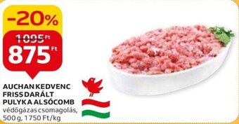 Auchan AUCHAN KEDVENC FRISS DARÁLT PULYKA ALSÓCOMB 500 g ajánlat