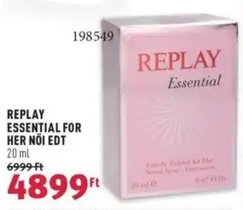 Rossmann REPLAY ESSENTIAL FOR HER NŐI EDT 20 ml ajánlat