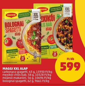 PENNY MAGGI XXL ALAP 43 - 62 g ajánlat