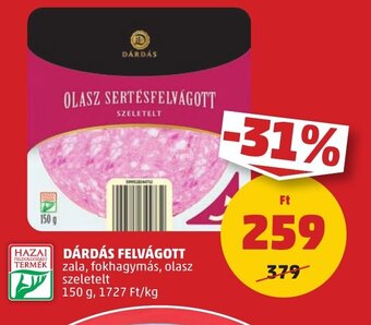 PENNY DÁRDÁS FELVÁGOTT 150 g ajánlat