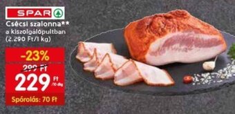 Spar SPAR Csécsi szalonna 10 dkg ajánlat