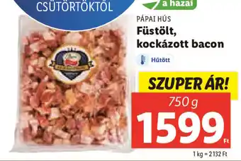 Lidl PÁPAI HÚS Füstölt, kockázott bacon 750 g ajánlat