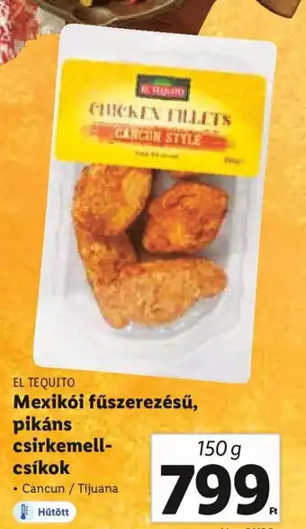 EL TEQUITO Mexikói fűszerezésű, pikáns csirkemell- csíkok 150 g