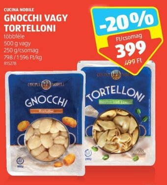 ALDI CUCINA NOBILE GNOCCHI VAGY TORTELLONI 500 / 250 g ajánlat
