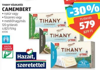 ALDI TIHANY VÁLOGATÁS CAMEMBERT 120 g ajánlat