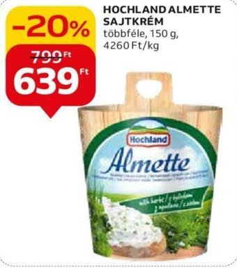 Auchan HOCHLAND ALMETTE SAJTKRÉM 150 g ajánlat