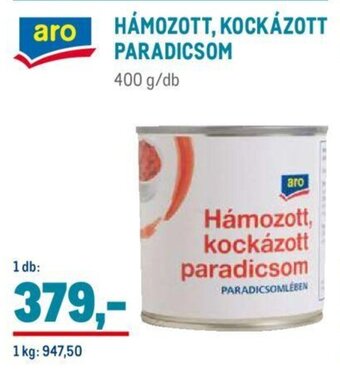 Metro HÁMOZOTT, KOCKÁZOTT PARADICSOM 400 g ajánlat