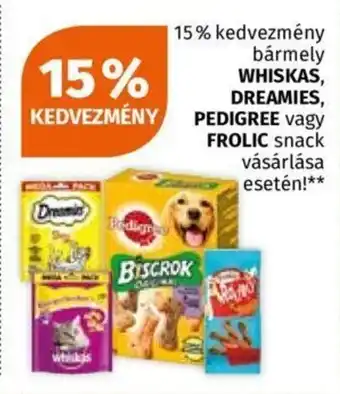 Bármely WHISKAS, DREAMIES, PEDIGREE stb.