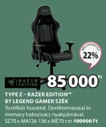 JYSK TYPE Z-RAZER EDITION BY LEGEND GAMER SZÉK 1 db ajánlat