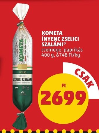 PENNY KOMETA ÍNYENC ZSELICI SZALÁMI 400 g ajánlat