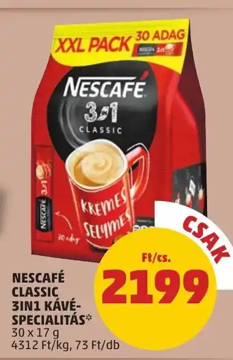 PENNY NESCAFÉ CLASSIC 3IN1 KÁVÉ-SPECIALITÁS 30 x 17 g ajánlat