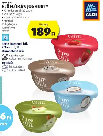 ALDI PURE MILK ÉLŐFLÓRÁS JOGHURT 150 g ajánlat