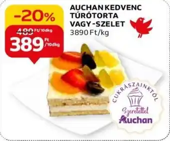 Auchan AUCHAN KEDVENC TÚRÓTORTA VAGY-SZELET 10 dkg ajánlat
