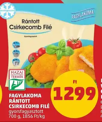 PENNY FAGYLAKOMA RÁNTOTT CSIRKECOMB FILÉ 700 g ajánlat