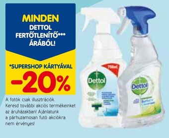 Spar MINDEN DETTOL FERTŐTLENÍTŐ ÁRÁBÓL! ajánlat