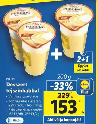 Lidl PILOS Desszert tejszínhabbal 200 g ajánlat