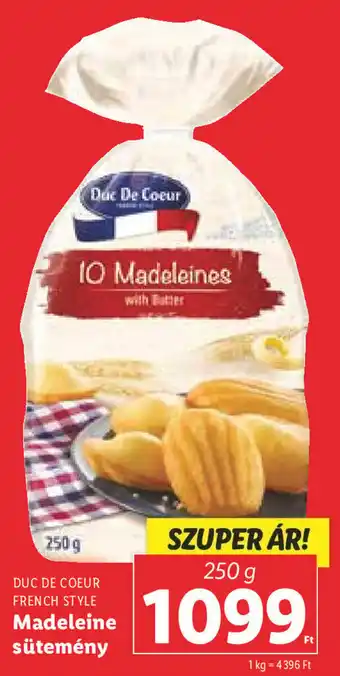 Lidl DUC DE COEUR FRENCH STYLE Madeleine sütemény 250 g ajánlat