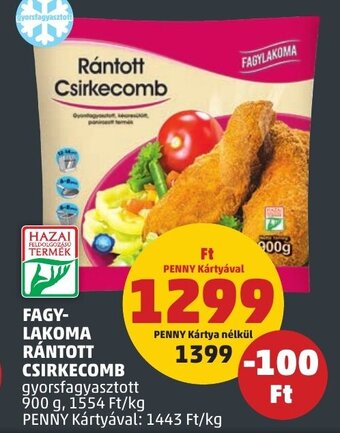 PENNY FAGYLAKOMA RÁNTOTT CSIRKECOMB 900 g ajánlat