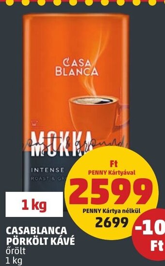 PENNY CASABLANCA PÖRKÖLT KÁVÉ 1 kg ajánlat